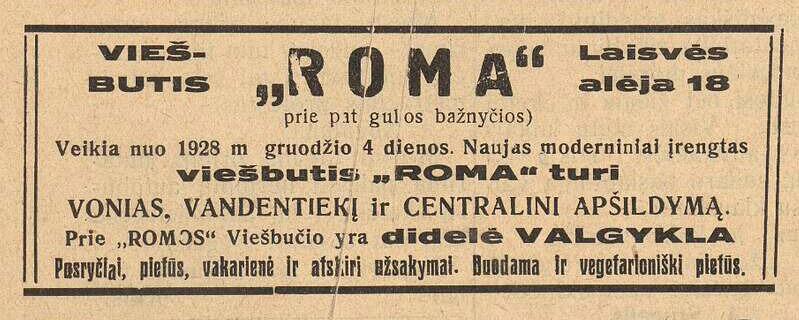 Viešbutis „Roma” Laisvės alėja 18 ... // Sekmadienis. – 1928, gruod. 9, p. 6.