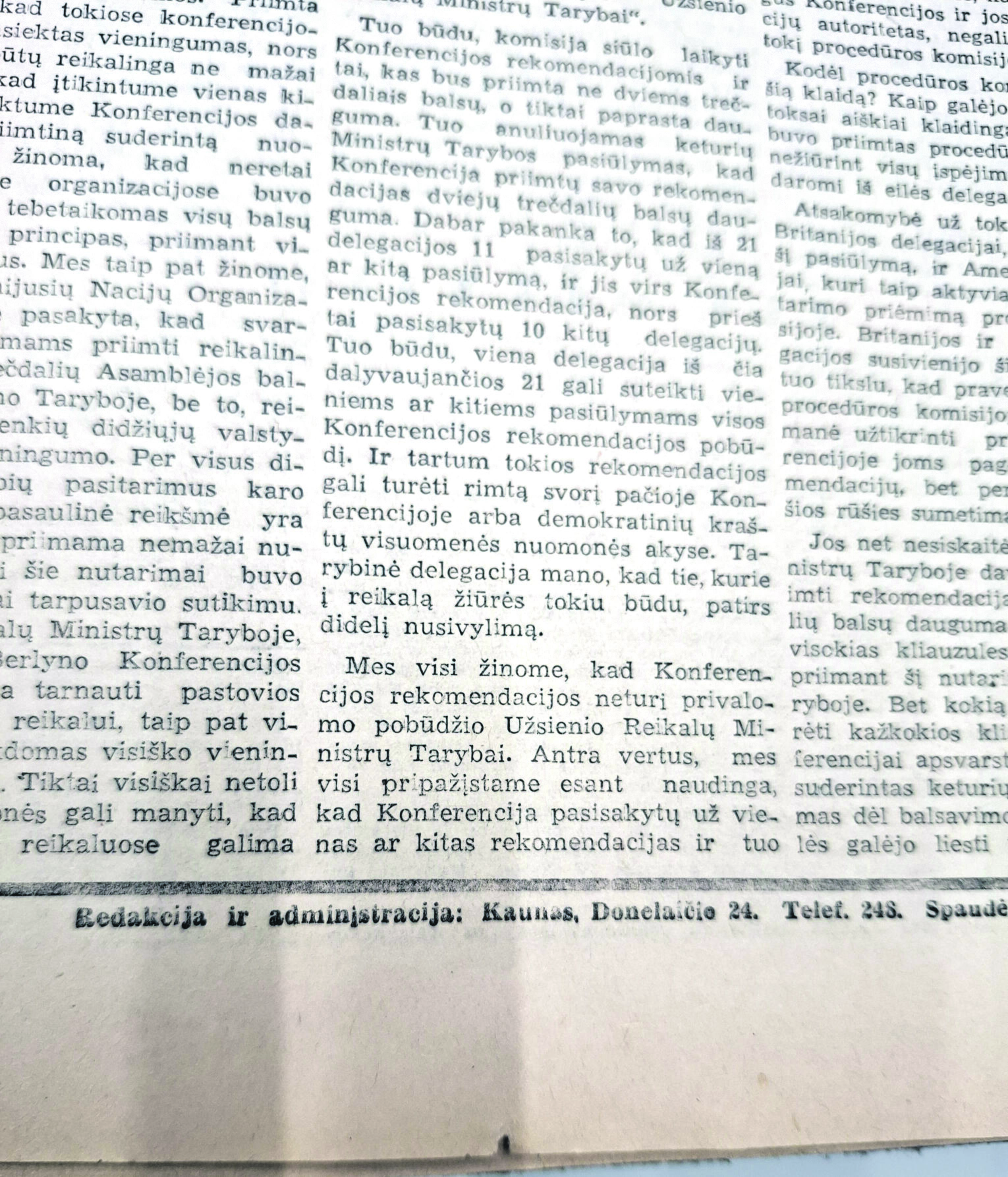 Detalė: laikraščio pirmtakės „Tarybų Lietuvos“ redakcija buvo įsikūrusi tuo pačiu adresu kaip „Kauno diena“ dabar – K. Donelaičio g. 24.