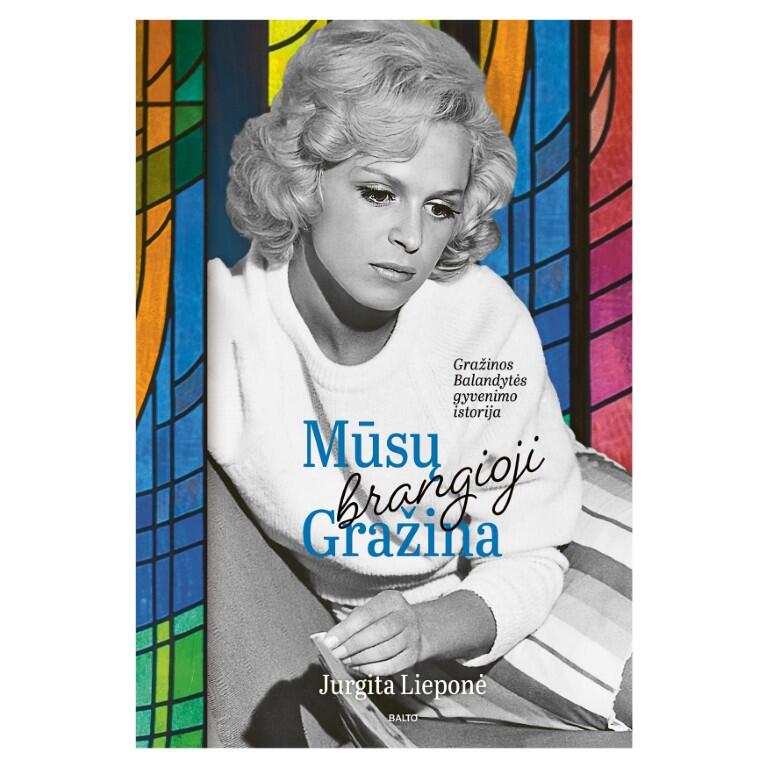 Knygos „Mūsų brangioji Gražina“ viršelis