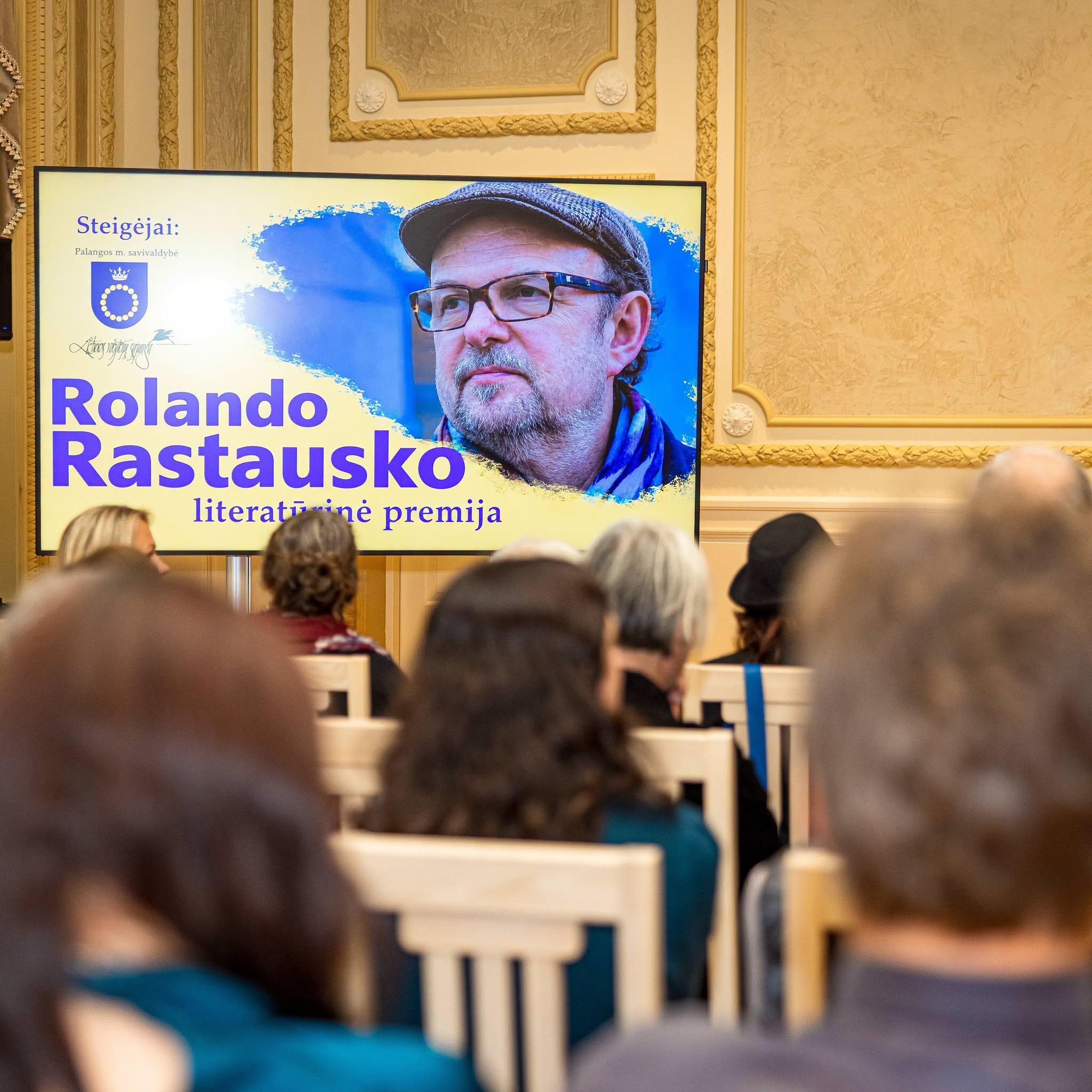 Proga: R. Rastausko premija buvo įteikta per jo 72-ąjį gimtadienį.