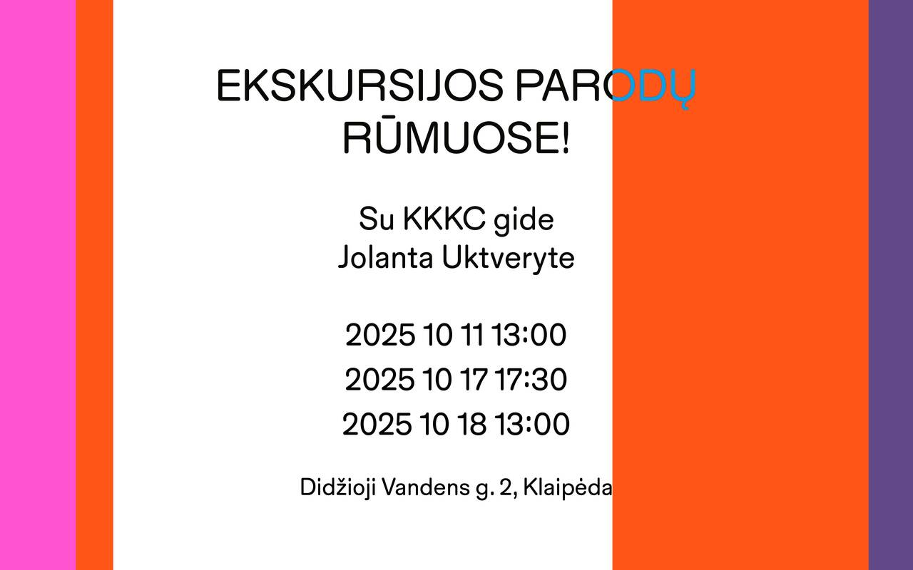 Ekskursijos parodų rūmuose su KKKC gide!