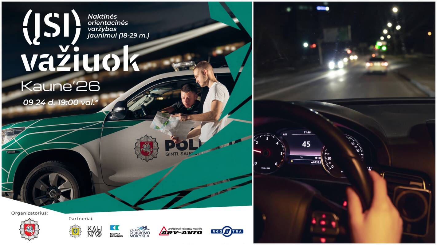 
<span>Kauno apskrities policija kviečia į naktines orientacines varžybas „(Įsi)važiuok Kaune’26“</span>
