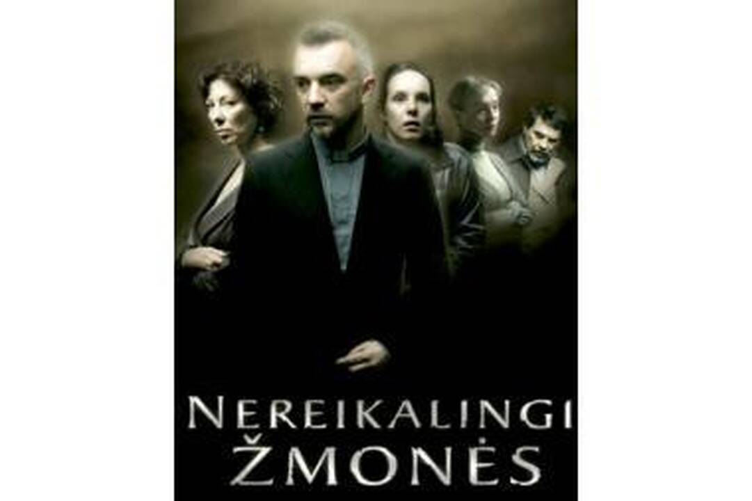 „Nereikalingi žmonės" – geriausiai žinomas lietuviškas filmas