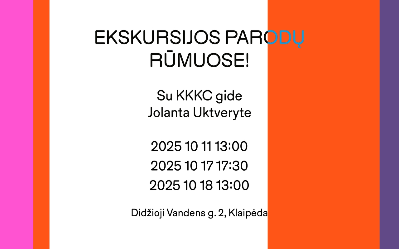 Ekskursijos parodų rūmuose su KKKC gide!