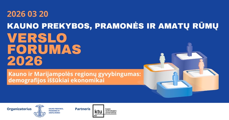 Kauno prekybos, pramonės ir amatų rūmai organizuoja verslo forumą: demografijos iššūkius ekonomikai