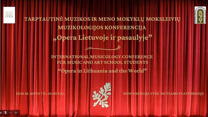 Objektas: tradicinėje tarptautinėje moksleivių muzikologijos konferencijoje šiemet nagrinėta tema – „Opera Lietuvoje ir pasaulyje“.