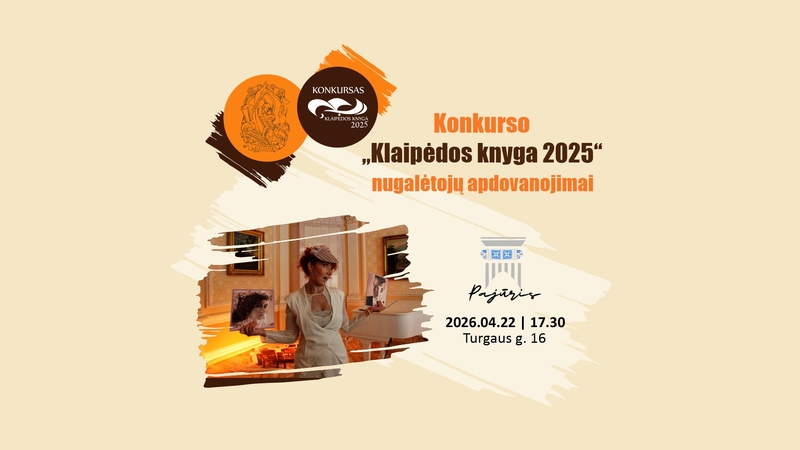 Išskirtinė literatūros šventė: bus paskelbti konkurso „Klaipėdos knyga 2025“ nugalėtojai