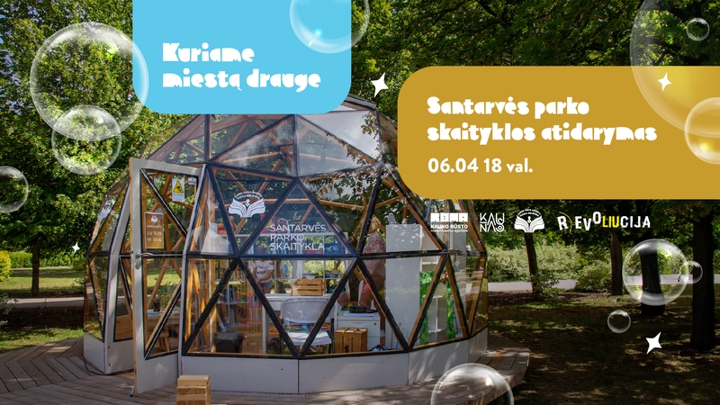 Kauniečiai birželio 4 d. kviečiami į šeimų pikniką ir Santarvės parko skaityklos atidarymą