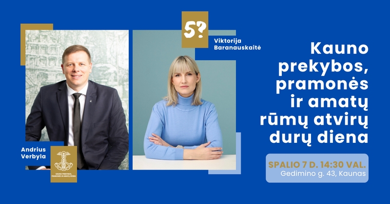Kauno prekybos, pramonės ir amatų rūmai kviečia verslą į atvirų durų dieną