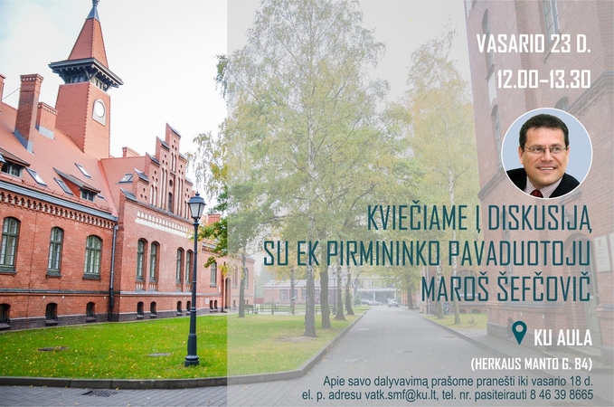 Kviečiame į diskusiją su EK pirmininko pavaduotoju M. Šefčovič