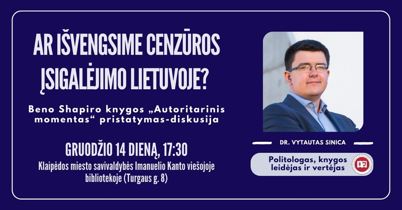 Klaipėdoje bus pristatyta B. Shapiro knyga „Autoritarinis momentas“